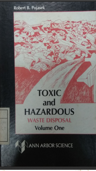 Toxic and Hazardous Waste Disposal Volume 1