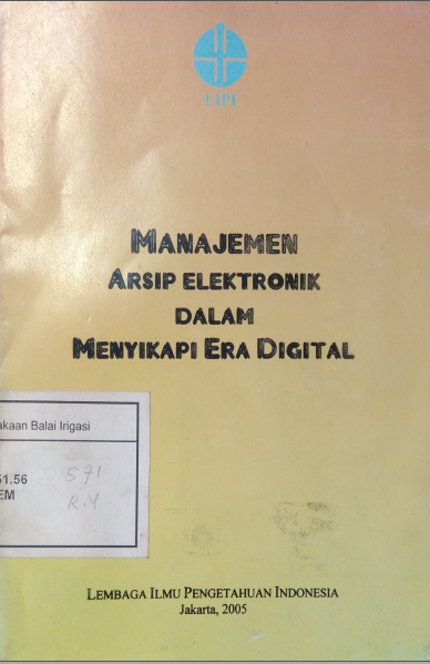 Manajemen Arsip Elektronik Dalam Menyikapi Era Digital