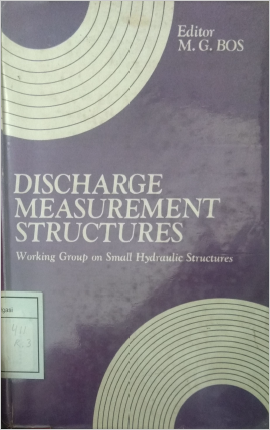 Discharge Measurement Structures Working Group On Small Hydraulic Structures