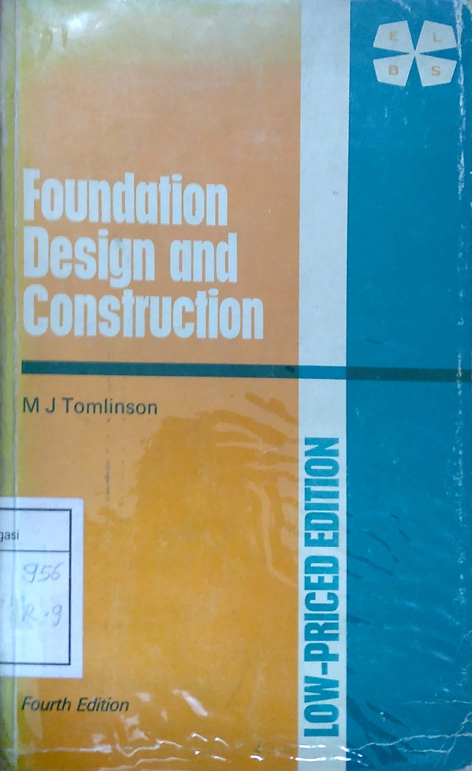 FOUNDATION DESIGN AND CONSTRUCTION