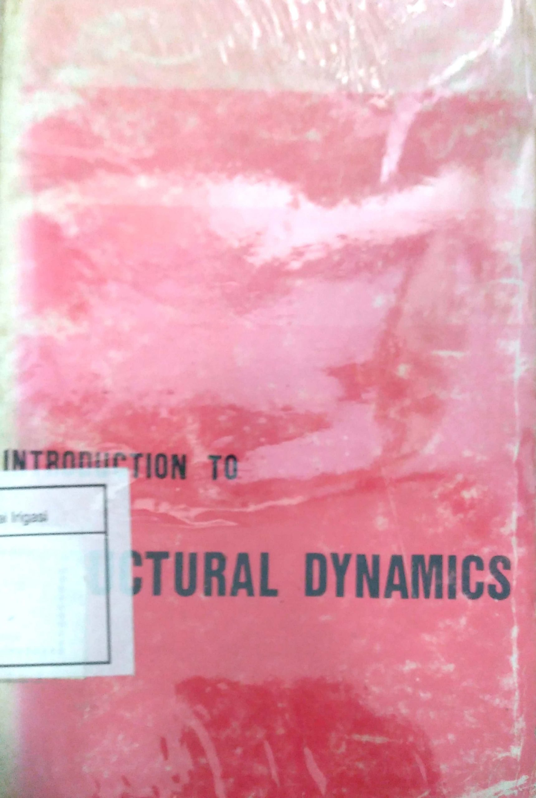 INTRODUCTION TO STRUCTURAL DYNAMICS