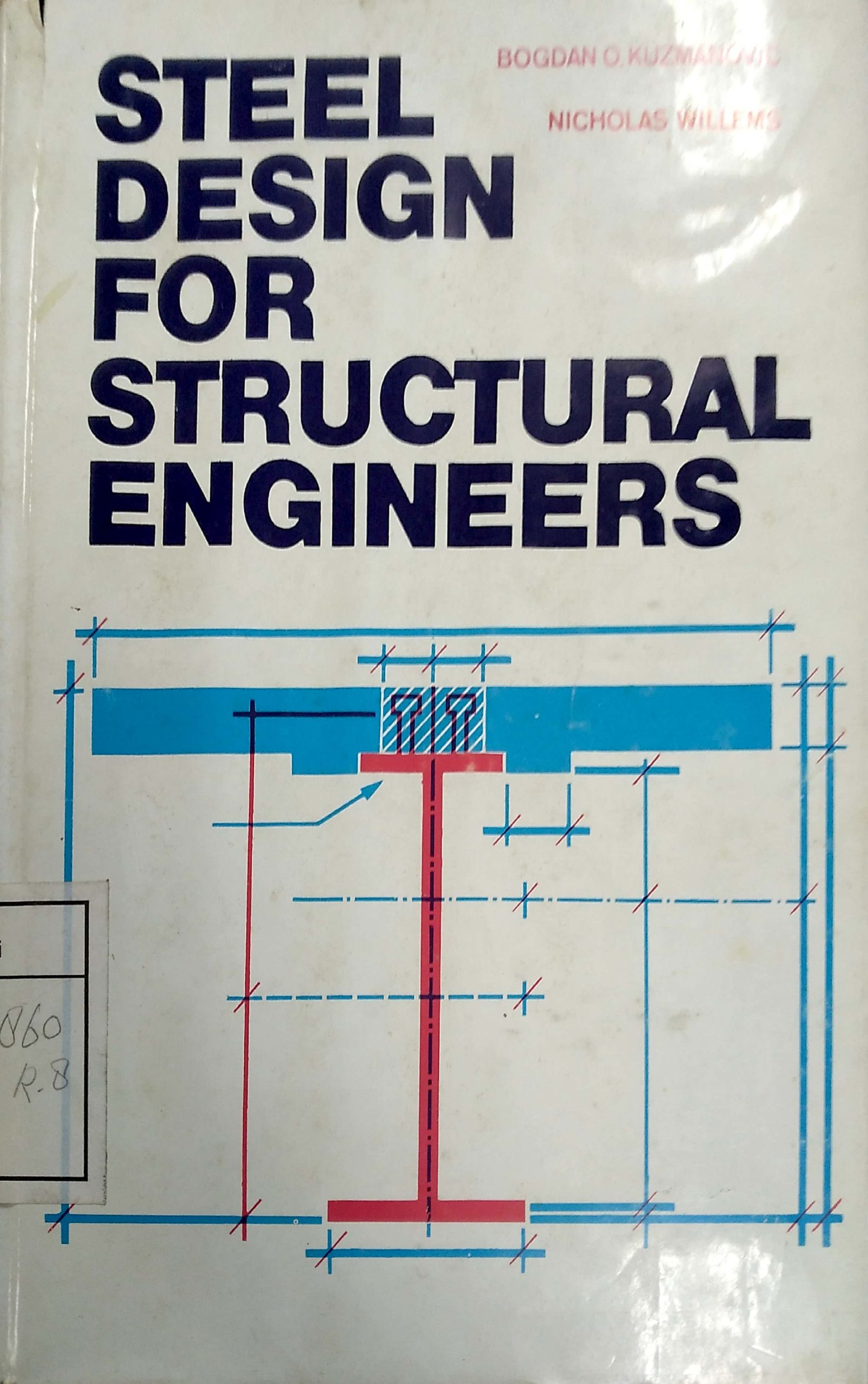 STEEL DESIGN FOR STRUCTURAL ENGINEERS
