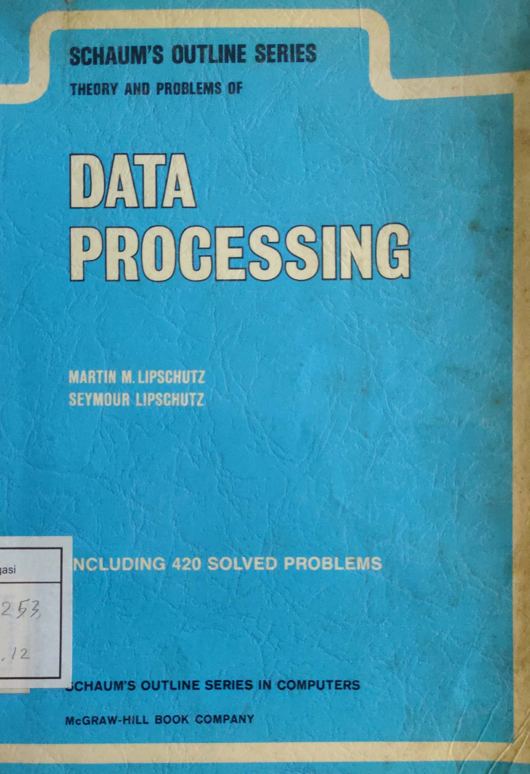 Theory and Problems of Data Processing