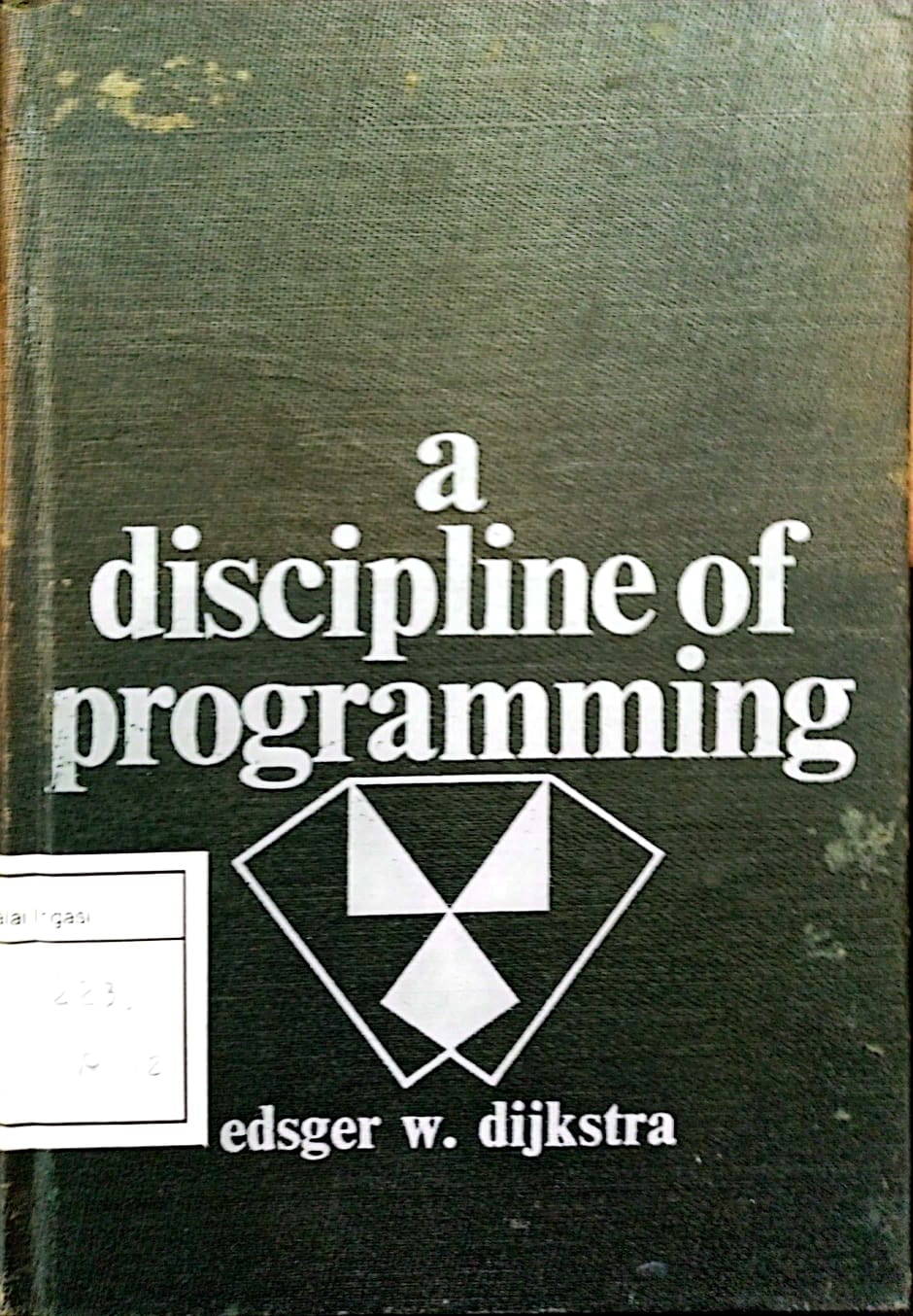 A Discipline Of Programming